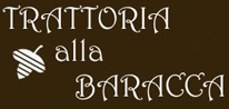 TRATTORIA ALLA BARACCA